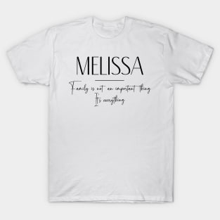 Melissa Family, Melissa Name, Melissa Middle Name T-Shirt